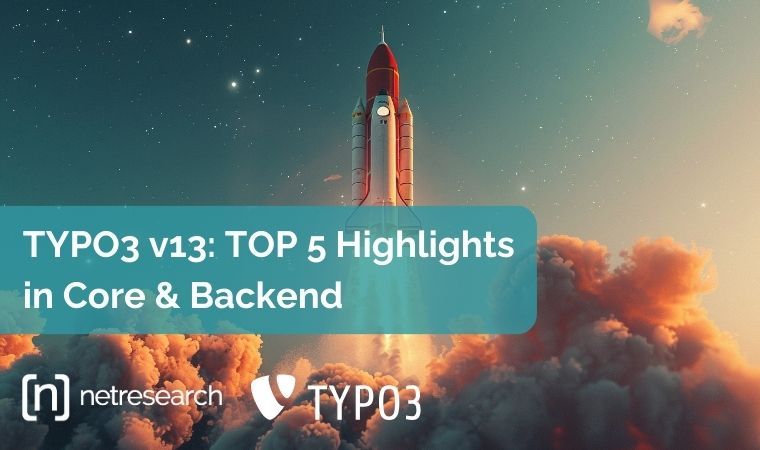 TYPO3 v13: Highlights in Core & Backend