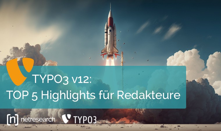 TOP 5 Highlights TYPO3 v12 für Redakteure