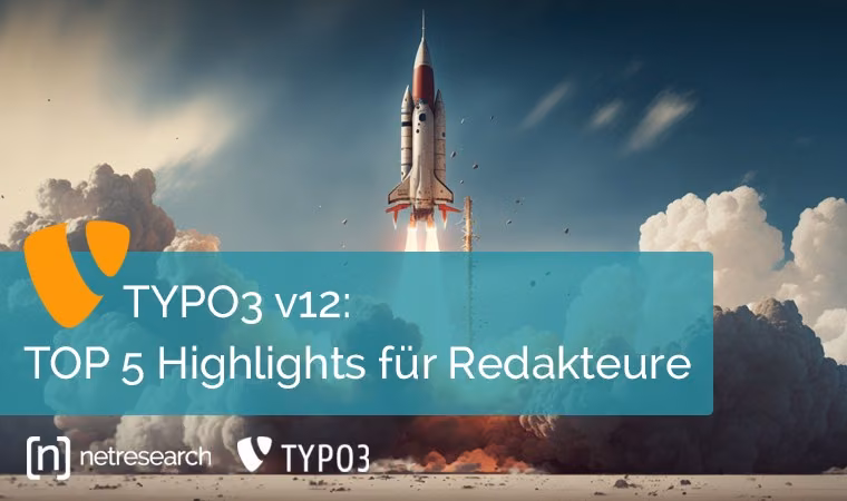 TOP 5 Highlights TYPO3 v12 für Redakteure