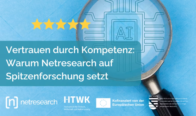 Vertrauen durch Kompetenz:  Warum Netresearch auf  Spitzenforschung setzt